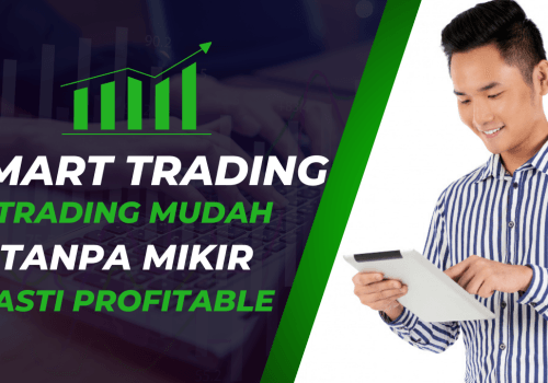 Smart Trader: Rahasia Trading Mudah , Tanpa Mikir & Profitable